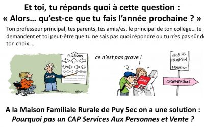 Alors… qu’est-ce que tu fais l’année prochaine ? Un CAP…